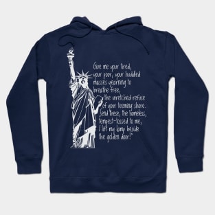 EMMA LAZARUS STATUE OF LIBERTY QUOTE Hoodie